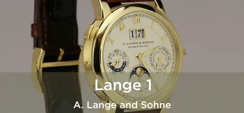  Lange 1 A. Lange and Sohne