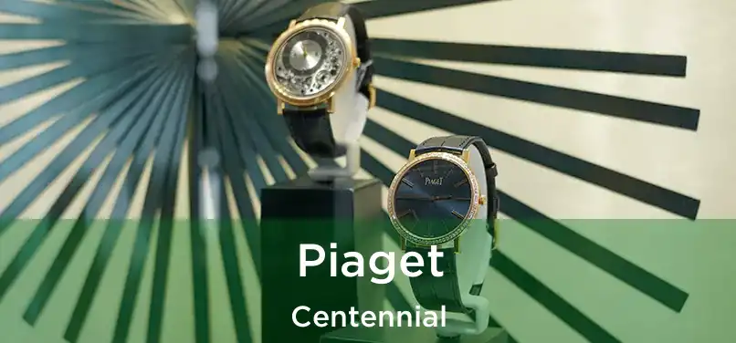  Piaget Centennial