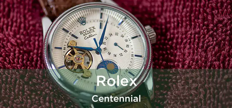  Rolex Centennial