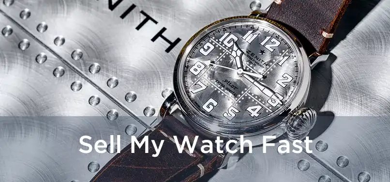  Sell My Watch Fast 