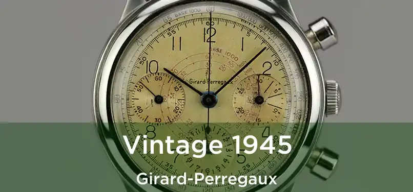  Vintage 1945 Girard-Perregaux