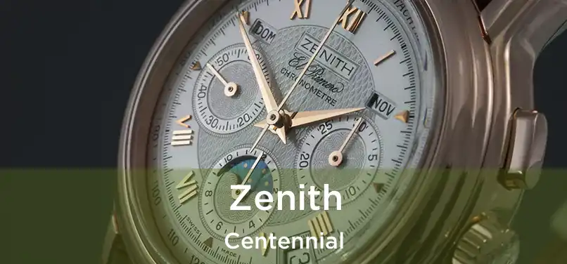  Zenith Centennial